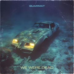 We Were Dead