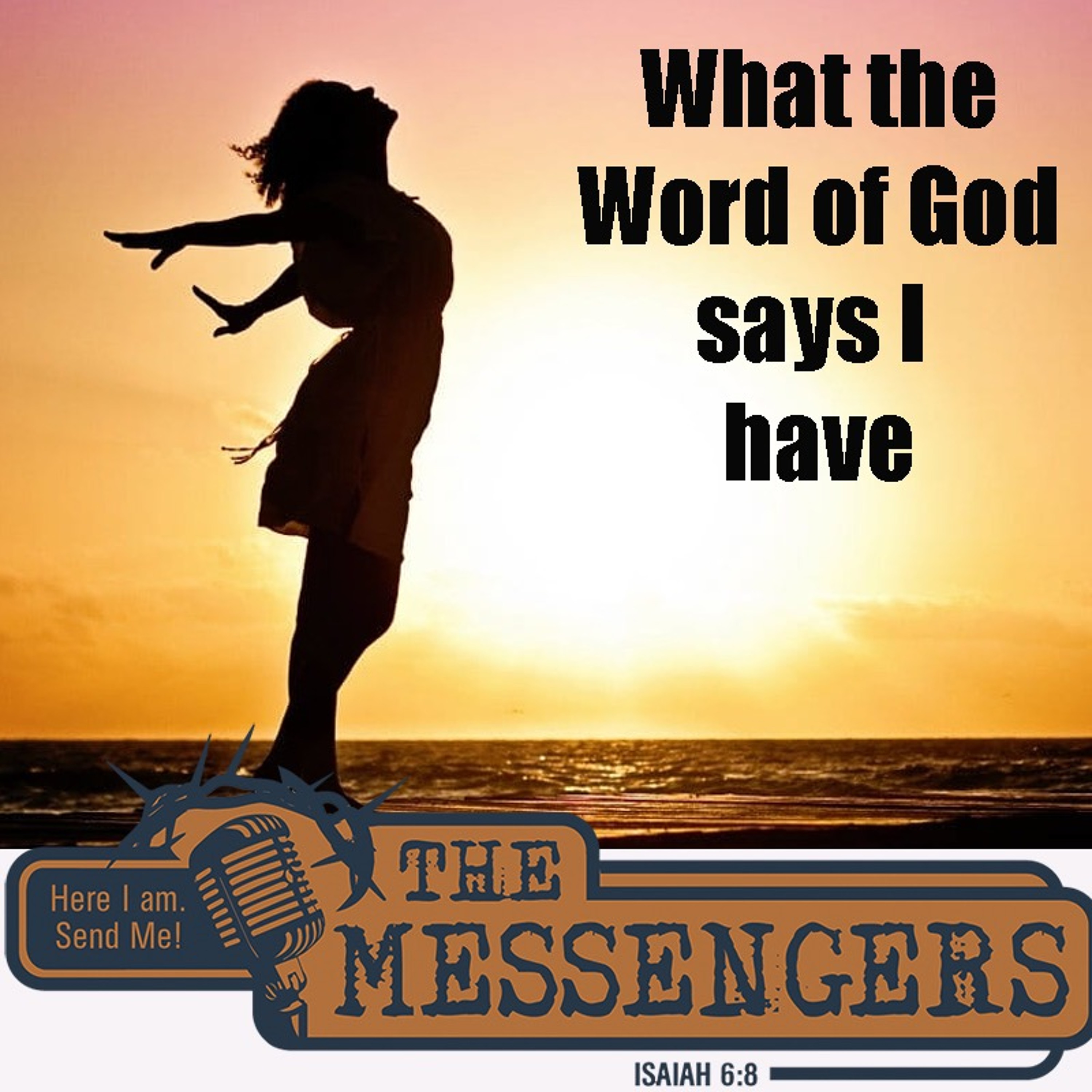 What the Word of God Says I Have (Part 2 of 3) episode artwork