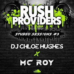 RUSH PROV!DERS STUD!O SESS!ONS #3 - CHLOE HUGHES X ROY