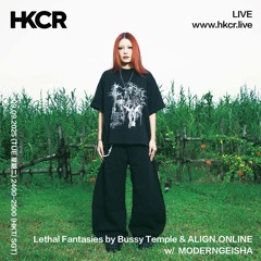 Lethal Fantasies by Bussy Temple & ALIGN.ONLINE w/ MODERNGEISHA - 09/09/2025