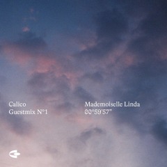 Calico Guestmix 001 - Mademoiselle Linda