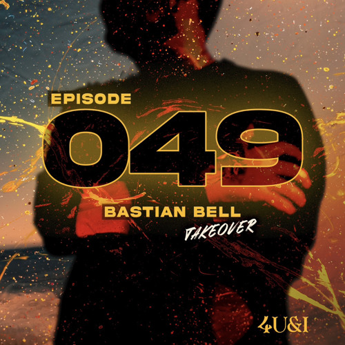 EPISODE 049 (BASTIAN BELL TAKEOVER)