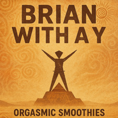 Burning Man - Orgasmic Smoothies Set