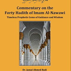 DOWNLOAD EBOOK ✓ Commentary on the Forty Hadith of Imam Al-Nawawi: Timeless Prophetic