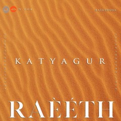 KatyaGur - RAEETH Goa - Ethnic Deep House