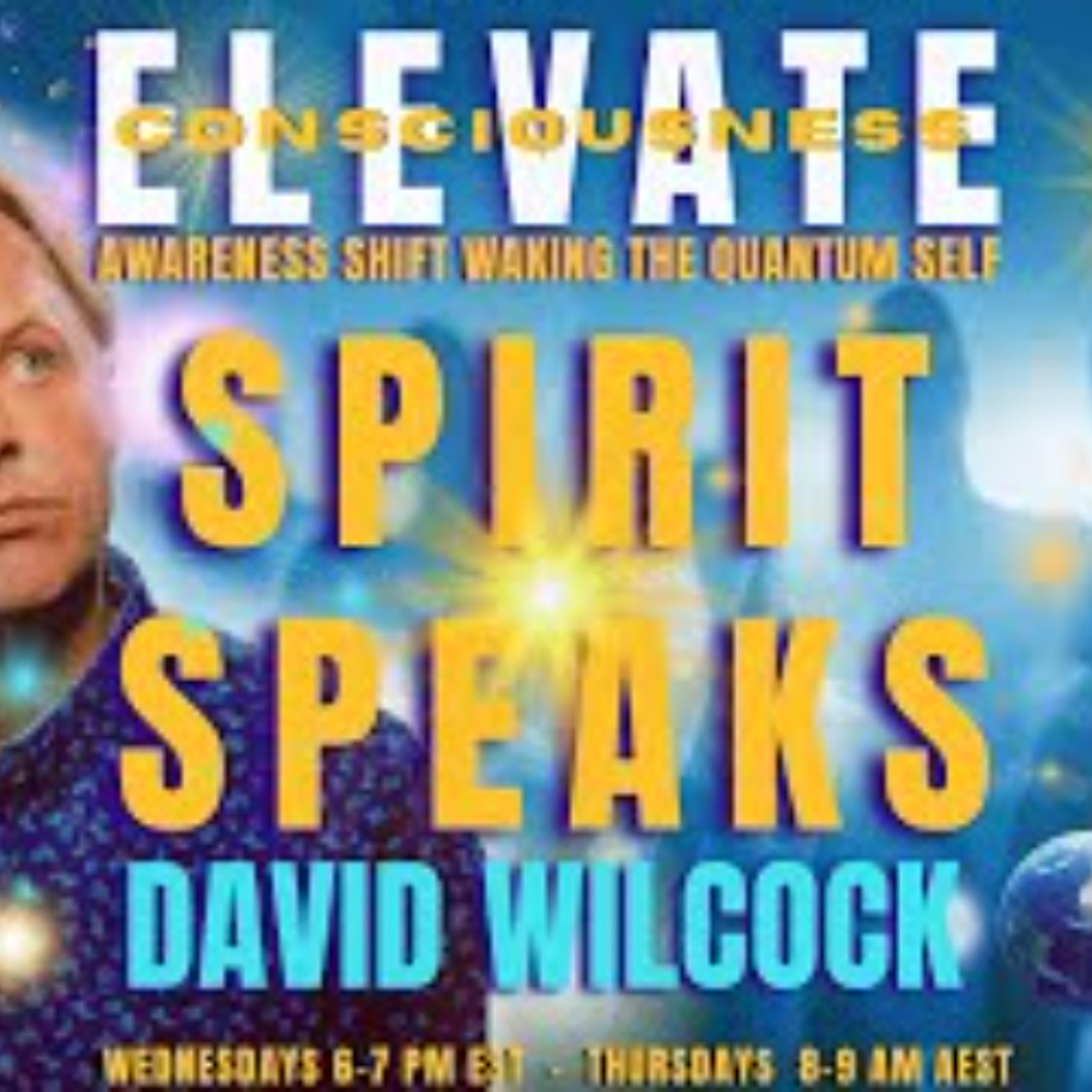 David Wilcock Spirit Speaks - ELEVATE episode artwork