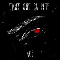 AG5 - Faut Que Ça Pète [FREE DL]