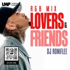 DJ RONIFLEE-Lovers and Friends Volume 1 (R&B MIX)