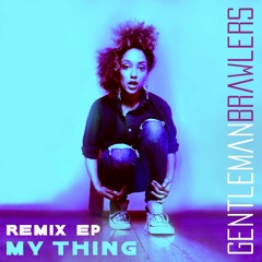 My Thing Remix EP