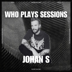 Wh0 Plays Sessions Episode 174: Johan S In The Mix