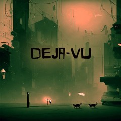 Deja-Vu (300 followers release)