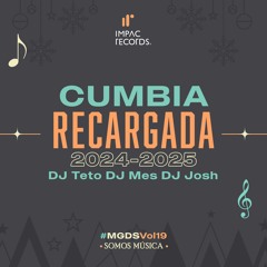 Cumbia Recargada Mix 2024 - 2025 by DJ Teto DJ Mes ft DJ Josh IR