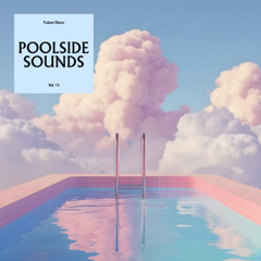 Future Disco Poolside Sounds Vol.12 Mini Mix