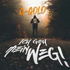 MC G - Golo - Ich Geh Mein Weg (2010)