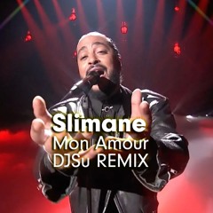 Proj137 Slimane Mon Amour (DJSu Remix)