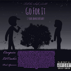 Go For It (feat. Lil Cracker)