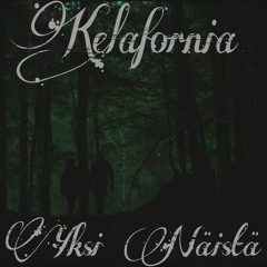 Kelafornia - Yksi Näistä