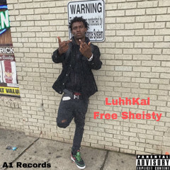 LuhhKal- Free Sheisty