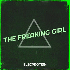 The Freaking Girl