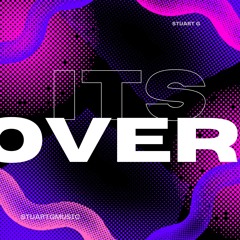 ITS OVER