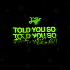 Told You So (prod. Ethan)