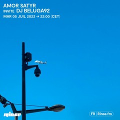 Amor Satyr invite DJ BELUGA92 - 05 Juillet 2022