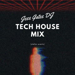 tech house mix ~ jess gates dj