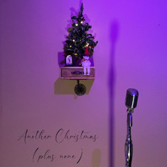 Another Chrismas (plus none) - unofficial version