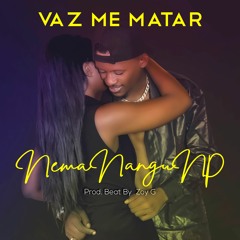 Vaz Me Matar