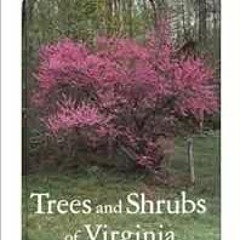 [GET] PDF 📒 Trees and Shrubs of Virginia by Oscar W. Gupton,Fred C. Swope KINDLE PDF