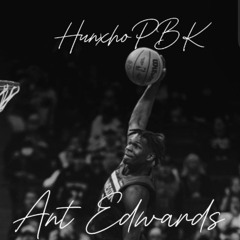 hunxhopbk-Ant Edwards