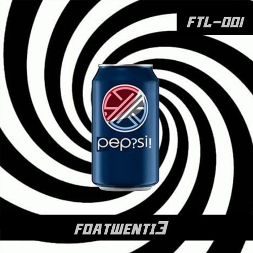 Foatwenti3 - PepSi [FTL-001]