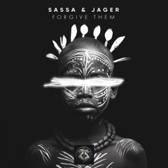 Sassa, Jager - Forgive Them
