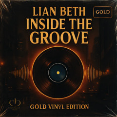 Inside the Groove – Gold Vinyl Edition