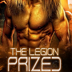 DOWNLOAD EBOOK 📝 Prized: A SciFi Alien Romance (The Legion: Savage Lands Sector) by