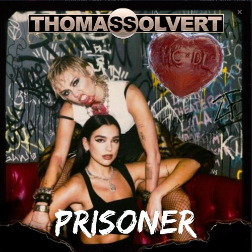 Miley Cyrus Ft. Dua Lipa - Prisoner (Thomas Solvert Remix Instrumental Mix) SOON!