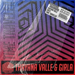 Thayana Valle & Girla - Time Traveler (LAC Remix) [FREE DOWNLOAD]