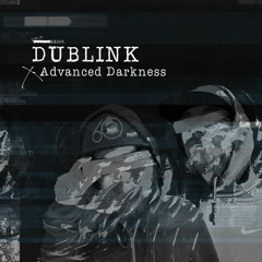 Dublink - Advanced Darkness [DUPLOC BLXCK TXPES 3.0]