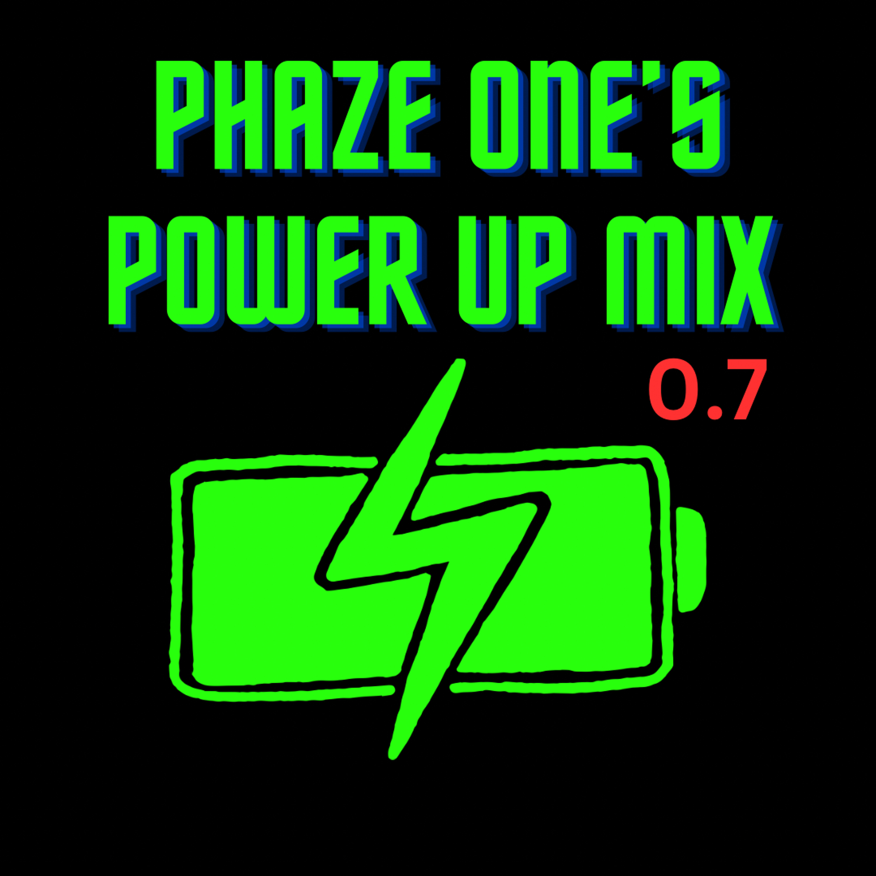 Power Up Mix 0.7 episode artwork