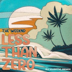 The Weeknd - Less Than Zero (LYSSA Remix)