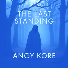 Angy Kore - The last standing (Original mix) FREE DL