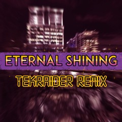Aki - Eternal Shining (Tekraider Remix)