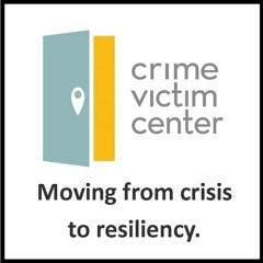 Moving from Crisis to Resilency: Crime Victim Center