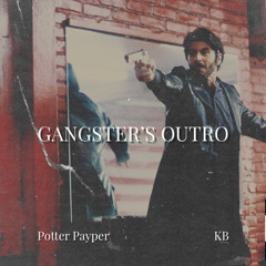 Potter Payper ft. KB - Gangster's Outro (Remix)