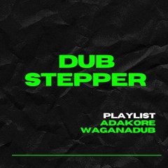 DUB STEPPER