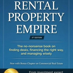 Free read✔ Build a Rental Property Empire: The no-nonsense book on finding deals,