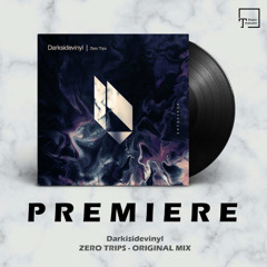PREMIERE: Darkisidevinyl - Zero Trips (Original Mix) [BEATFREAK RECORDINGS]