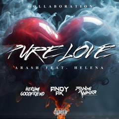 Pure Love [ Andy ak x herumi x Fahmi anwar ]