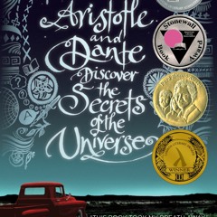 #Audiobook Aristotle and Dante Discover the Secrets of the Universe (Aristotle and Dante, #1) by