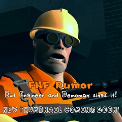 (V1) FNF Rumor but TF2 Engineer and TF2 Demoman sings it! (ft. Boyfriend) [Cover]